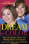 Dream in Color: How the Sanchez Sisters Are Making History in Congress. (Front Cover)