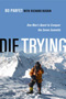 Die Trying: One Man's Quest to Conquer the Seven Summits. (Front Cover)
